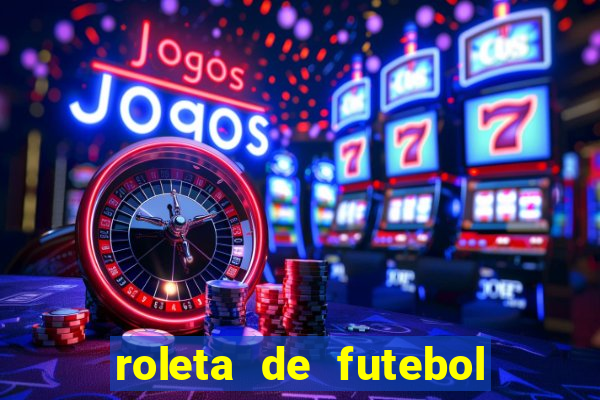 roleta de futebol carreira roleta de jogadores de futebol